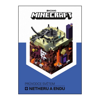Minecraft Průvodce světem Netheru a Endu