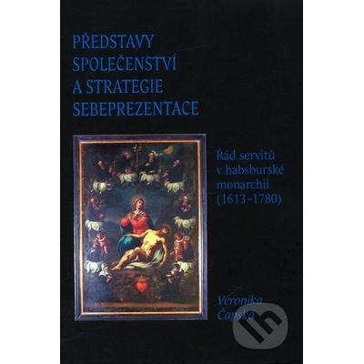 Představy společenství a strategie sebeprezentace - Veronika Čapská