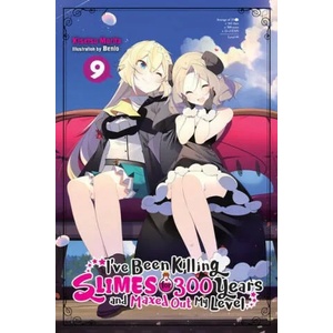 I've Been Killing Slimes for 300 Years and Maxed Out My Level, Vol. 9 (light novel) | KISETSU MORITA (ISBN: 9781975318338)