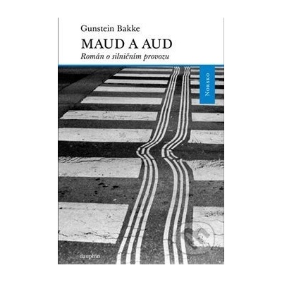 Maud a Aud - Gunstein Bakke