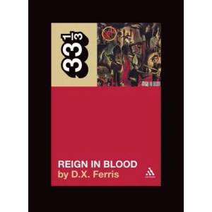 Slayer's Reign in Blood | D X Ferris (2006)