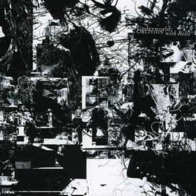 Underworld - Oblivion with Bells CD