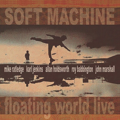 Soft Machine - Floating World Live (Reissue) (2 LP) (692287900717)