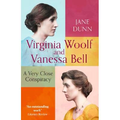 Virginia Woolf And Vanessa Bell | Jane Dunn