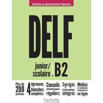 DELF scolaire et junior B2 + audio en téléchargement Nouveau format d'épreuves