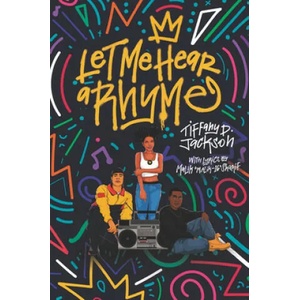 Let Me Hear a Rhyme | Tiffany D. Jackson (ISBN: 9780062840332)