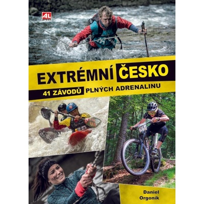 Extrémní Česko - 41 závodů plných adrenalinu - Daniel Orgoník