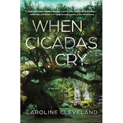When Cicadas Cry - Caroline Cleveland