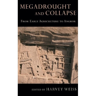 Megadrought and Collapse - Harvey Weiss