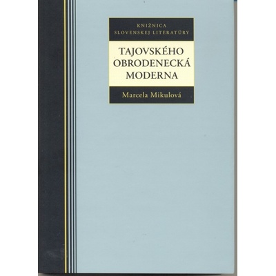 Tajovského obrodenecká moderna - Marcela Mikulová