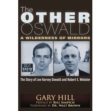 Other Oswald - A Wilderness of Mirrors Hill GaryPaperback