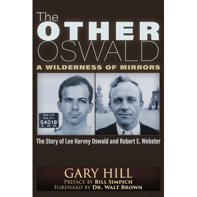 Other Oswald - A Wilderness of Mirrors Hill GaryPaperback