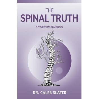 The Spinal Truth | Caleb Slater