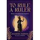 To Rule a Ruler