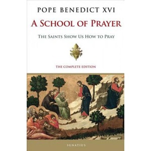 A School of Prayer | Pope Benedict XVI (ISBN: 9781621641414)