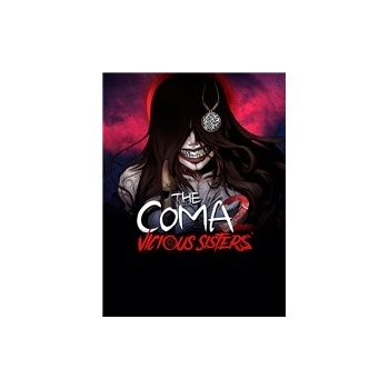 The Coma 2 Vicious Sisters