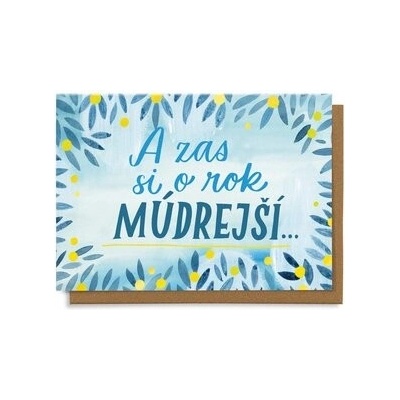 A zas si o rok múdrejší