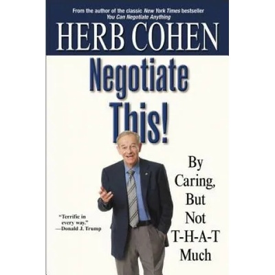 Negotiate This! | Herb Cohen