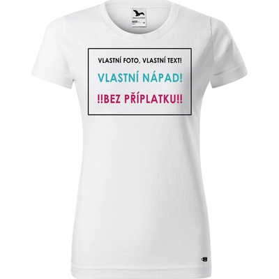 Dámské tričko vlastní motiv Bílá