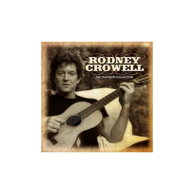 Crowell Rodney - Platinum Collection CD