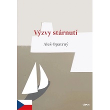 Výzvy stárnutí - Aleš Opatrný
