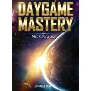 Daygame Mastery Colour | NICK KRAUSER (ISBN: 9781999946210)