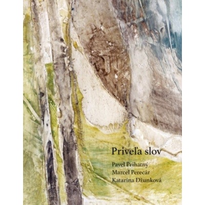Priveľa slov - Pavel Prihatný, Marcel Perecár, Katarína Džunková