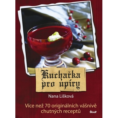 Kuchařka pro upíry - Monika Serbusová