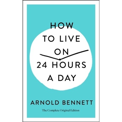 How to Live on 24 Hours a Day