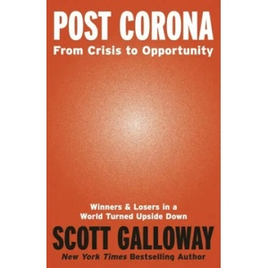 Post Corona | Scott Galloway (ISBN: 9781787634817)