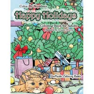 Color By Numbers Happy Holidays Coloring Book for Adults