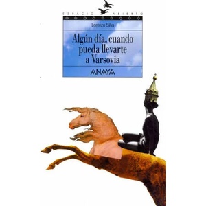 Algún día, cuando pueda llevarte a Varsovia | Lorenzo Silva (ISBN: 9788420782904)