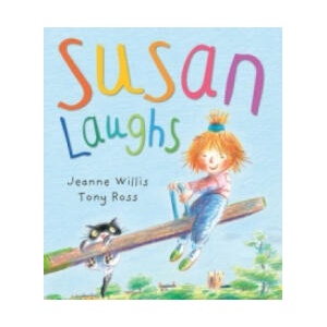Susan Laughs | Jeanne Willis, Tony Ross (ISBN: 9781842709900)
