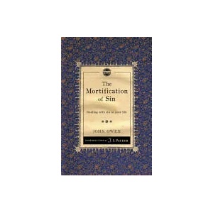 Mortification of Sin | John Owen (2012)