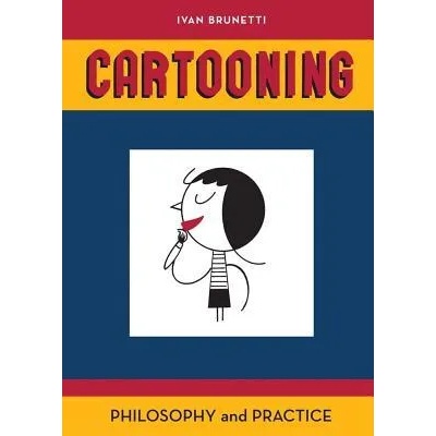 Cartooning | Ivan Brunetti