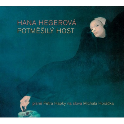 Hegerová Hana: Potměšilý host LP