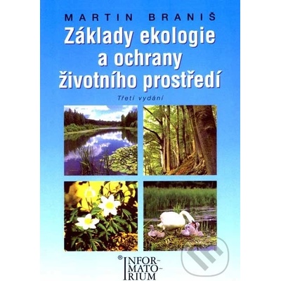 Základy ekologie a ochrany životního prostředí - Martin Braniš