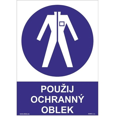 DUKO POUŽIJ OCHRANNÝ OBLEK Formát: 210 x 297 mm, Materiál: plast 1 mm, samolepící vinylová fólie
