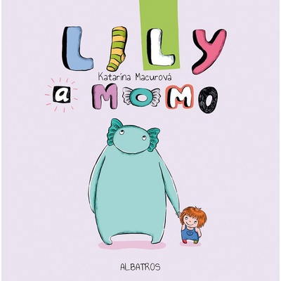 Lily a Momo - Katarína Macurová, Katarína Macurová ilustrátor