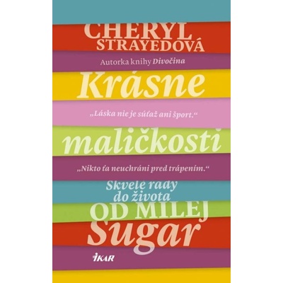 Krásne maličkosti - Cheryl Strayedová