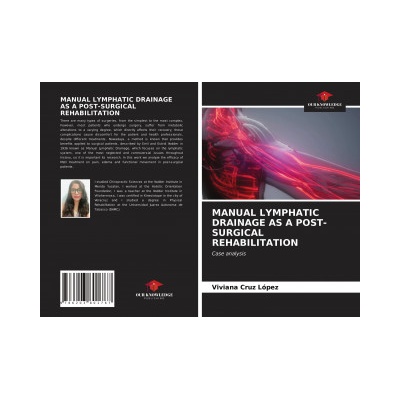 MANUAL LYMPHATIC DRAINAGE AS A POST-SURGICAL REHABILITATION | Viviana Cruz López