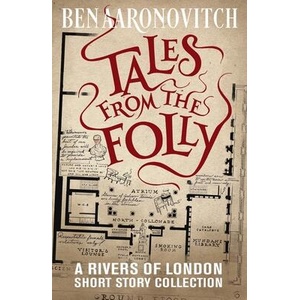 Tales from the Folly | AARONOVITCH BEN (ISBN: 9781625677891)