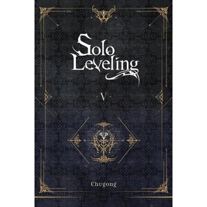 Solo Leveling, Vol. 5 (ISBN: 9781975319359)