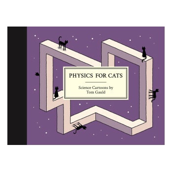 Physics for Cats - Tom Gauld