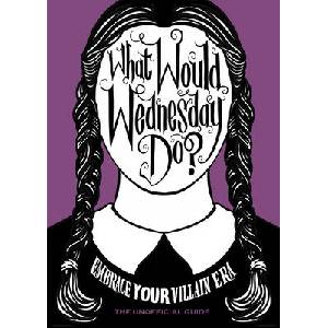 What Would Wednesday Do? | Pop Press (ISBN: 9781529915471)
