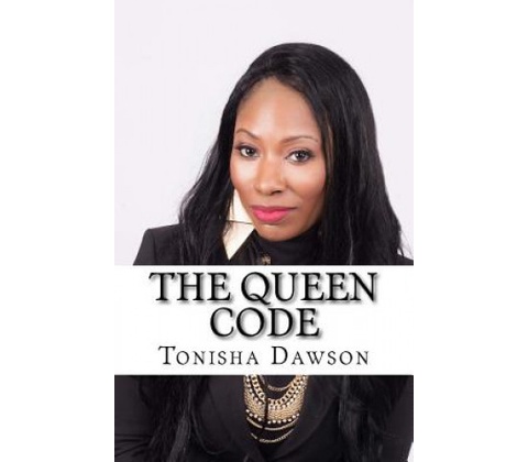The Queen Code: Reigning & Ruling Your Personal Queendom