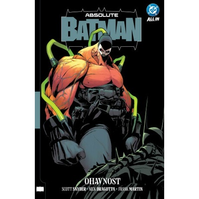 Absolute Batman 2: Ohavnost - Scott Snyder – Zbozi.Blesk.cz