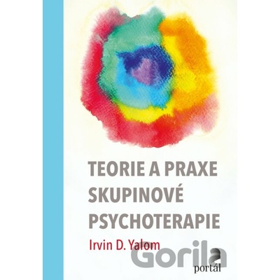 Teorie a praxe skupinové psychoterapie
