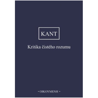Kritika čistého rozumu - Immanuel Kant