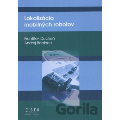 Lokalizácia mobilných robotov - František Duchoň